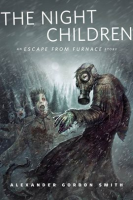 The_Night_Children__An_Escape_From_Furnace_Story