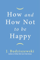 How_and_how_not_to_be_happy