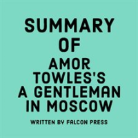 Summary_of_Amor_Towles_s_A_Gentleman_in_Moscow