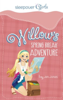 Sleepover_Girls__Willow_s_Spring_Break_Adventure