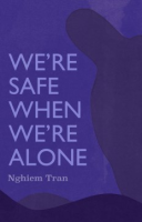 We_re_safe_when_we_re_alone