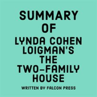 Summary_of_Lynda_Cohen_Loigman_s_The_Two-Family_House