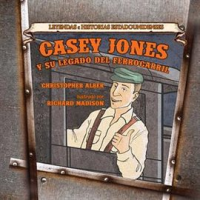 Casey_Jones_y_su_legado_del_ferrocarril__Casey_Jones__And_His_Railroad_Legacy_