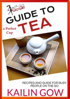 Kailin_Gow_s_Go_Girl_Guide_to_the_Perfect_Cup__Tea_Guide