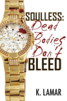 Soulless__Dead_Bodies_Don_t_Bleed