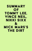 Summary_of_Tommy_Lee__Vince_Neil__Nikki_Sixx___Mick_Mars_s_The_Dirt