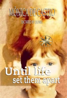 Until_Life_Set_them_Apart