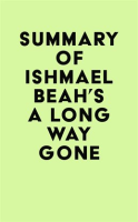 Summary_of_Ishmael_Beah_s_a_Long_Way_Gone