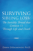 Surviving_Sibling_Loss__The_Invisible_Thread_that_Connects_Us_Through_Life_and_Death