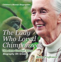 The_Lady_Who_Loved_Chimpanzees_-_The_Jane_Goodall_Story