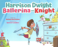 Harrison_Dwight__ballerina_and_knight