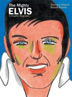 The_Mighty_Elvis__A_Graphic_Biography