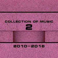 Collection_of_Music_2010-2016__Vol__2