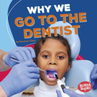 Why_we_go_to_the_dentist