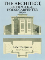 The_Architect__or_Practical_House_Carpenter__1830_