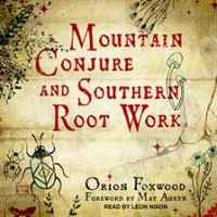 Mountain_Conjure_and_Southern_Root_Work
