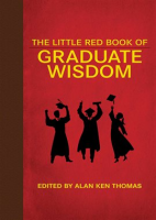 The_Little_Red_Book_of_Graduate_Wisdom