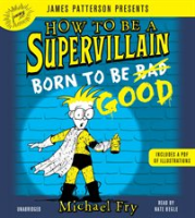 How_to_Be_a_Supervillain__Born_to_Be_Good