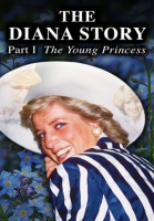 The_Diana_Story__Part_I__The_Young_Princess