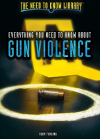 Everything_You_Need_to_Know_About_Gun_Violence