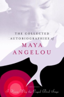The_collected_autobiographies_of_Maya_Angelou