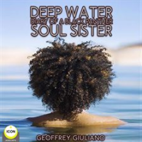 Deep_Water__Diary_of_a_Black_Panther__Soul_Sister
