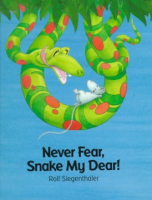 Never_fear__Snake_my_dear_