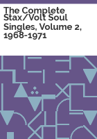 The_complete_Stax_Volt_soul_singles__volume_2__1968-1971