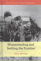 Homesteading_and_settling_the_frontier