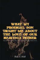 What_My_Prodigal_Son_Taught_Me_about_the_Love_of_Our_Heavenly_Father