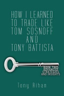 How_I_learned_to_trade_like_Tom_Sosnoff_and_Tony_Battista