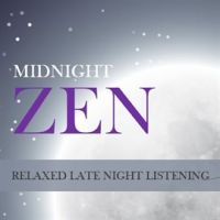 Midnight_Zen__Relaxed_Late_Night_Listening