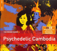 The_rough_guide_to_psychedelic_Cambodia
