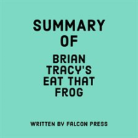 Summary_of_Brian_Tracy_s_Eat_That_Frog_