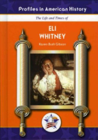 The_life_and_times_of_Eli_Whitney