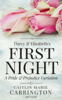 Darcy_and_Elizabeth_s_First_Night__A_Pride_and_Prejudice_Variation
