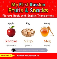 My_First_Russian_Fruits___Snacks_Picture_Book_With_English_Translations