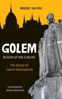 Golem_-_Broom_of_the_Czechs__The_Decay_of_Czech_Nationalism
