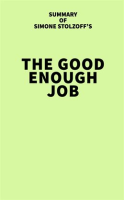 Summary_of_Simone_Stolzoff_s_The_Good_Enough_Job