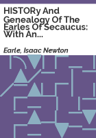 HISTORy_and_genealogy_of_the_Earles_of_Secaucus