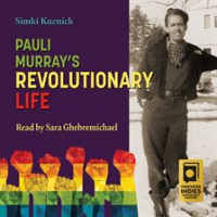 Pauli_Murray_s_Revolutionary_Life
