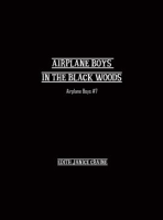 Airplane_Boys_in_the_Black_Woods