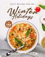 Spicy_Recipes_for_the_Winter_Holidays___Spicy_Recipes_to_Combat_Winter_Chills__