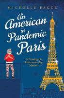 An_American_in_Pandemic_Paris__A_Coming-of-Retirement-Age_Memoir