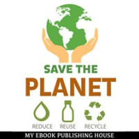 Save_the_Planet__Reduce__Reuse__and_Recycle