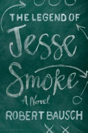 The_legend_of_Jesse_Smoke