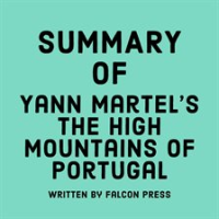 Summary_of_Yann_Martel_s_The_High_Mountains_of_Portugal