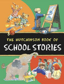 The_Hutchinson_book_of_school_stories