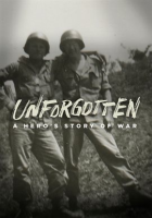 Unforgotten__A_Hero_s_Story_of_War
