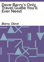 Dave_Barry_s_only_travel_guide_you_ll_ever_need